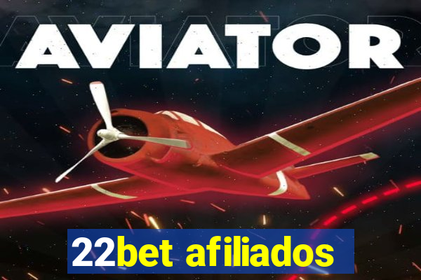 22bet afiliados